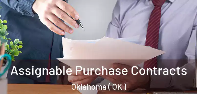 Assignable Purchase Contracts Oklahoma ( OK )