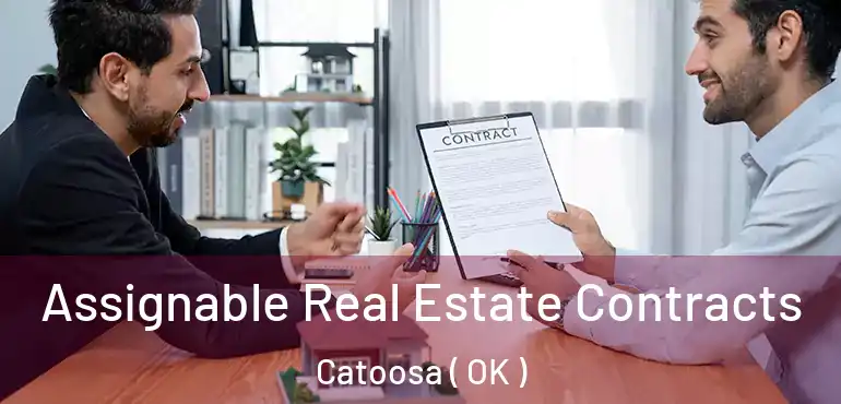  Assignable Real Estate Contracts Catoosa ( OK )