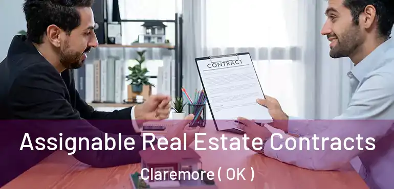  Assignable Real Estate Contracts Claremore ( OK )
