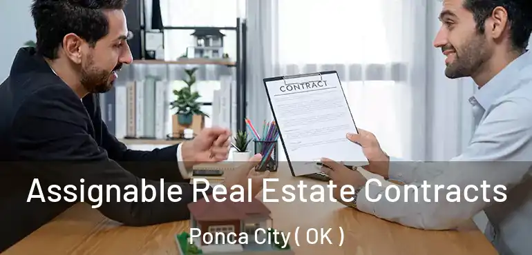  Assignable Real Estate Contracts Ponca City ( OK )