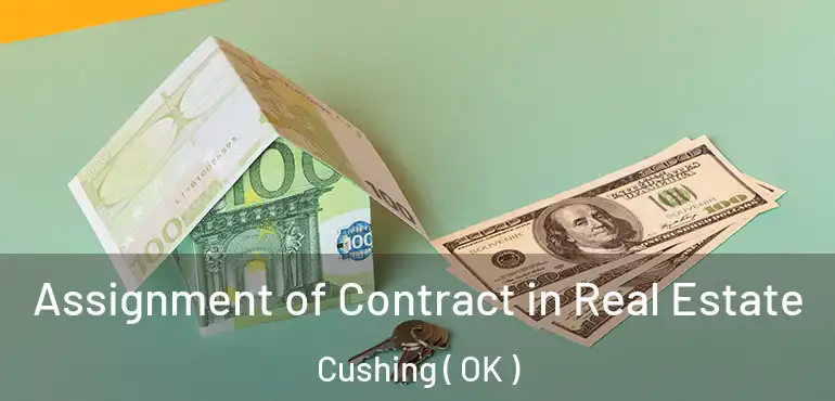  Assignment of Contract in Real Estate Cushing ( OK )