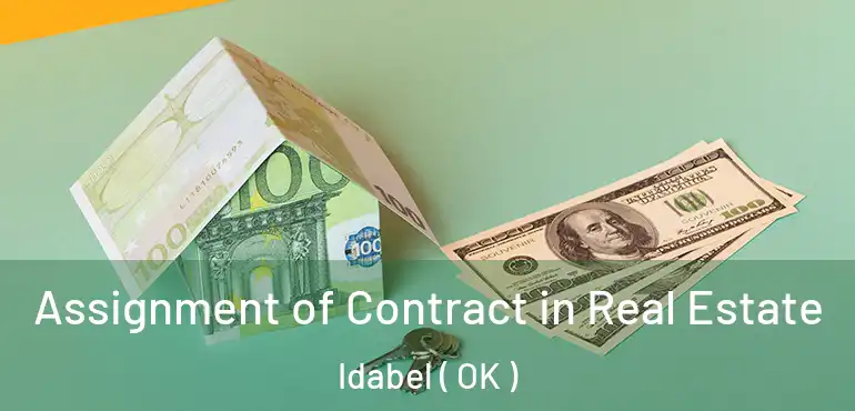  Assignment of Contract in Real Estate Idabel ( OK )