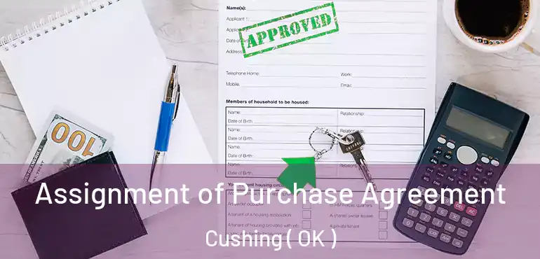  Assignment of Purchase Agreement Cushing ( OK )