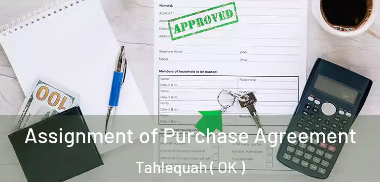  Assignment of Purchase Agreement Tahlequah ( OK )