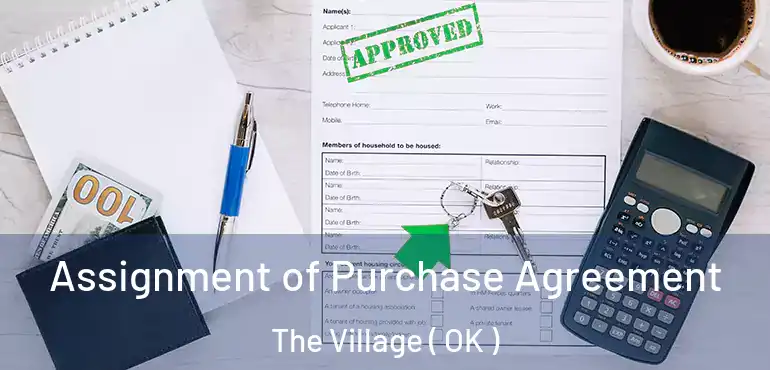 Assignment of Purchase Agreement The Village ( OK )