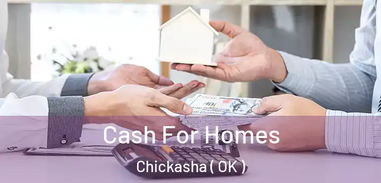  Cash For Homes Chickasha ( OK )