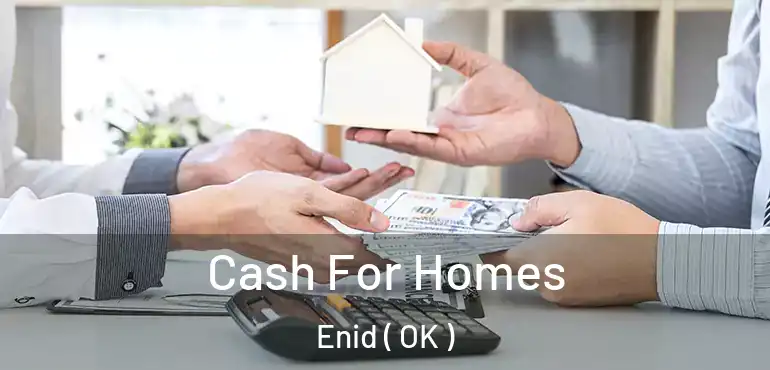  Cash For Homes Enid ( OK )