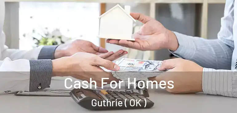 Cash For Homes Guthrie ( OK )