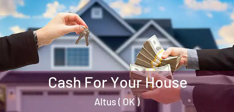  Cash For Your House Altus ( OK )