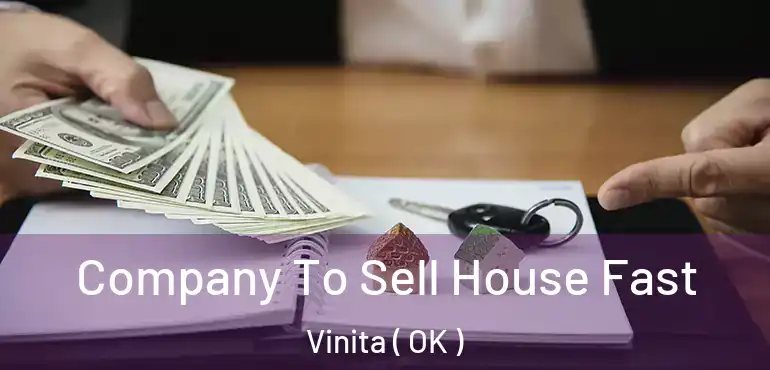 Company To Sell House Fast Vinita ( OK )
