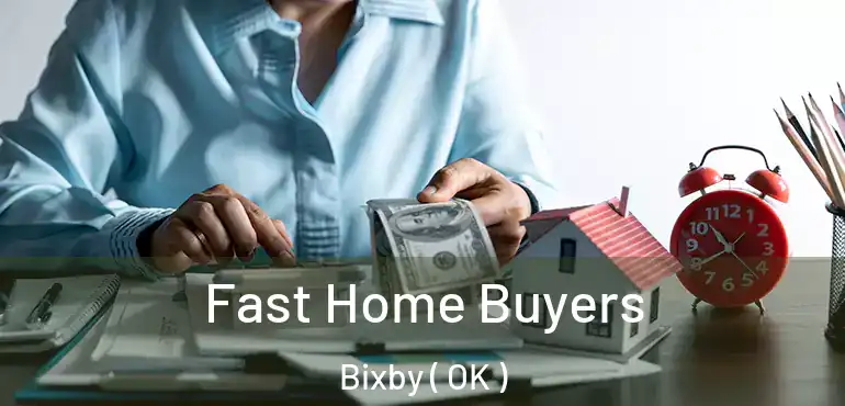 Fast Home Buyers Bixby ( OK )