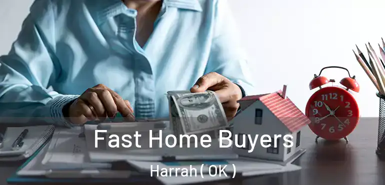  Fast Home Buyers Harrah ( OK )