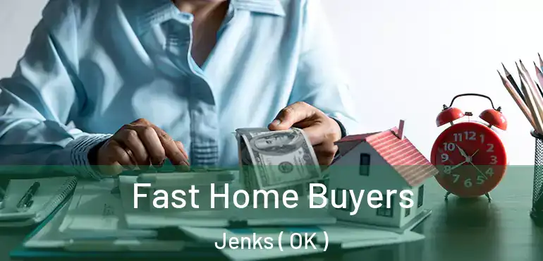 Fast Home Buyers Jenks ( OK )