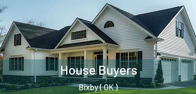 House Buyers Bixby ( OK )