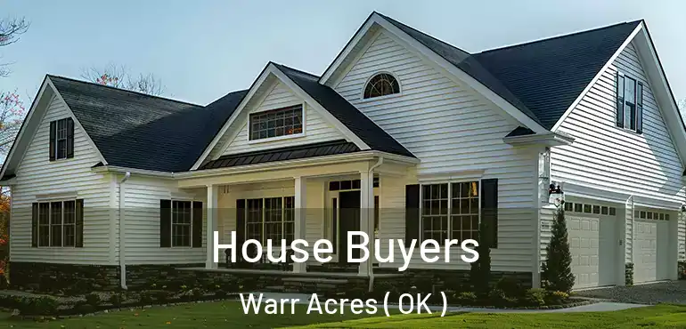 House Buyers Warr Acres ( OK )