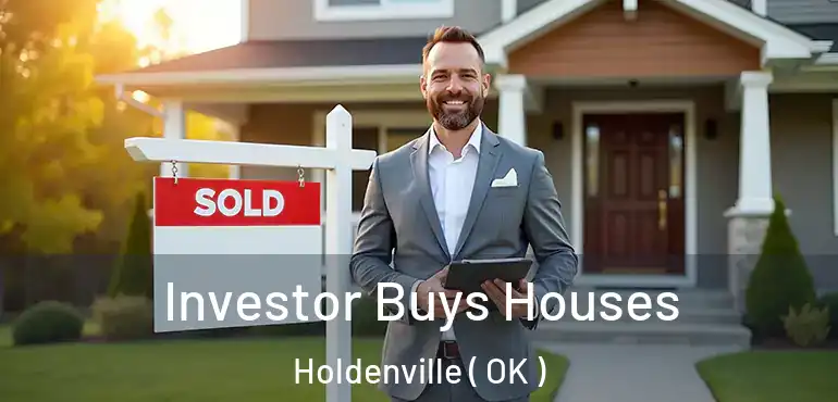 Investor Buys Houses Holdenville ( OK )