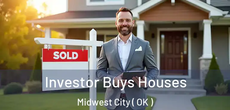 Investor Buys Houses Midwest City ( OK )