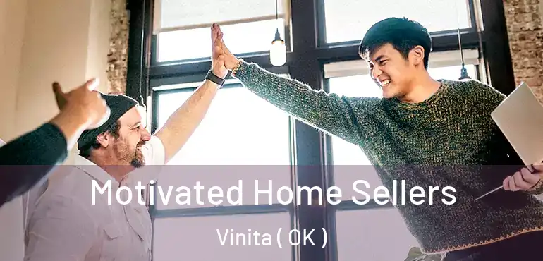  Motivated Home Sellers Vinita ( OK )
