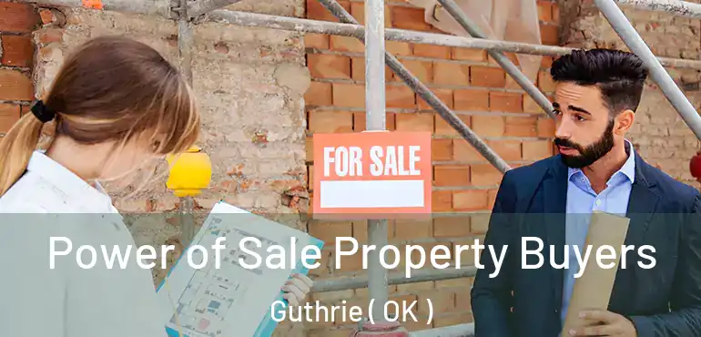 Power of Sale Property Buyers Guthrie ( OK )