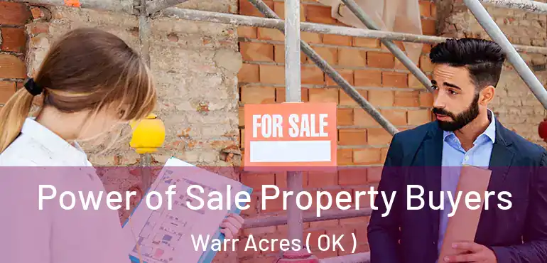 Power of Sale Property Buyers Warr Acres ( OK )