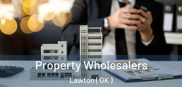  Property Wholesalers Lawton ( OK )