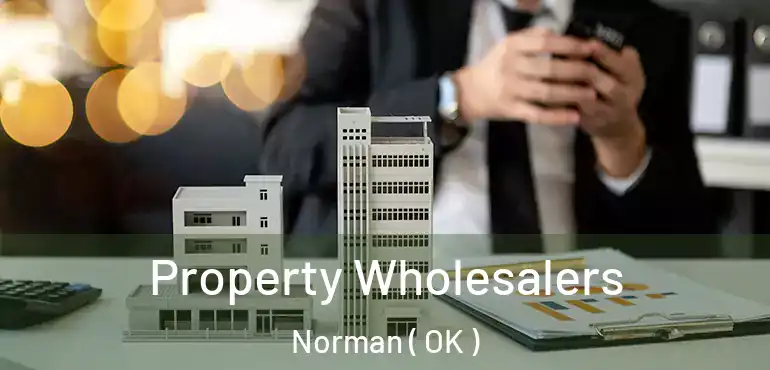  Property Wholesalers Norman ( OK )