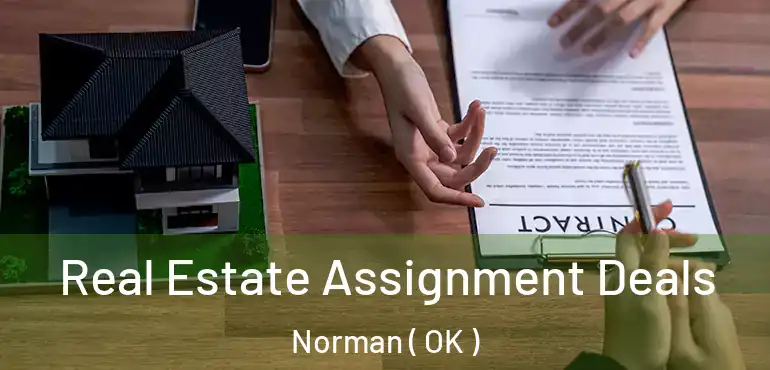 Real Estate Assignment Deals Norman ( OK )