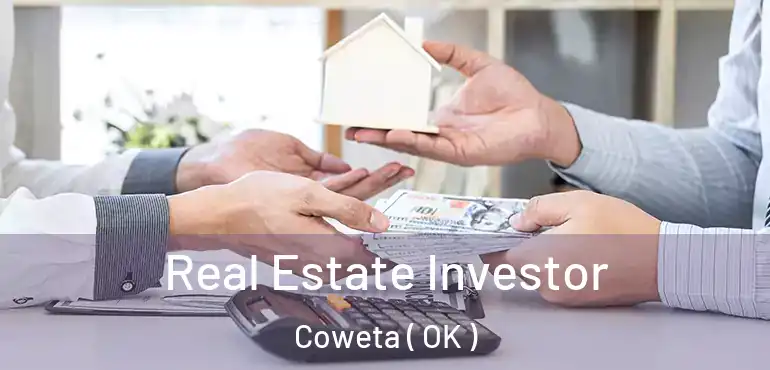  Real Estate Investor Coweta ( OK )