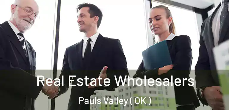  Real Estate Wholesalers Pauls Valley ( OK )