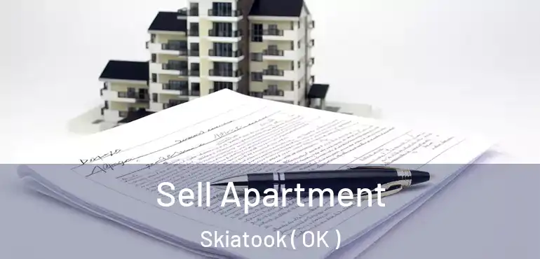 Sell Apartment Skiatook ( OK )