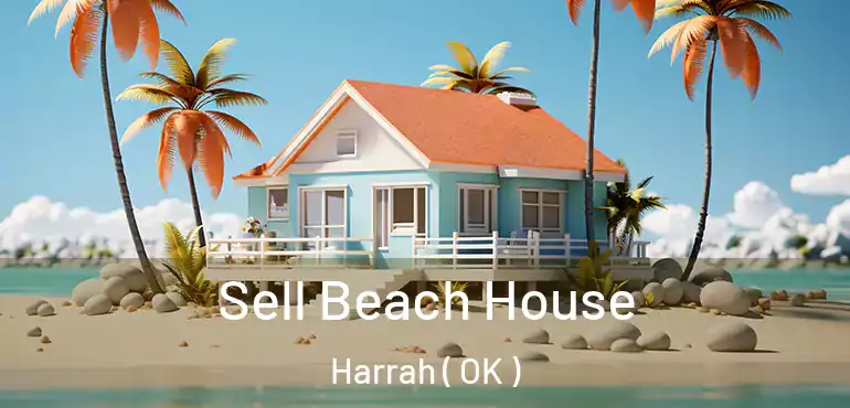Sell Beach House Harrah ( OK )