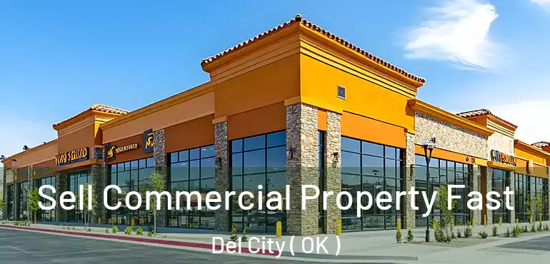  Sell Commercial Property Fast Del City ( OK )