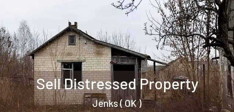  Sell Distressed Property Jenks ( OK )