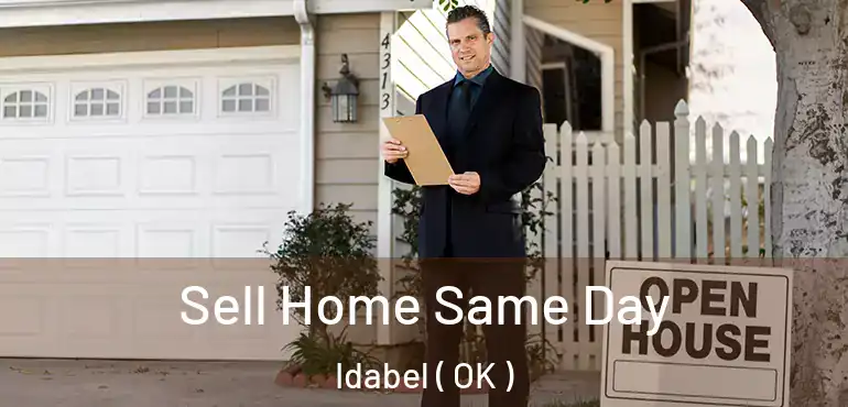 Sell Home Same Day Idabel ( OK )