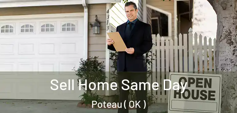 Sell Home Same Day Poteau ( OK )