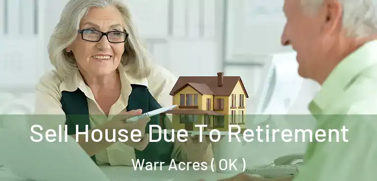  Sell House Due To Retirement Warr Acres ( OK )