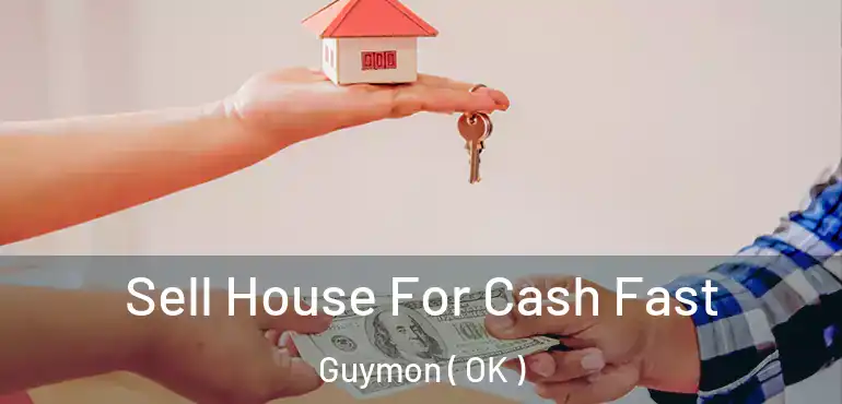  Sell House For Cash Fast Guymon ( OK )