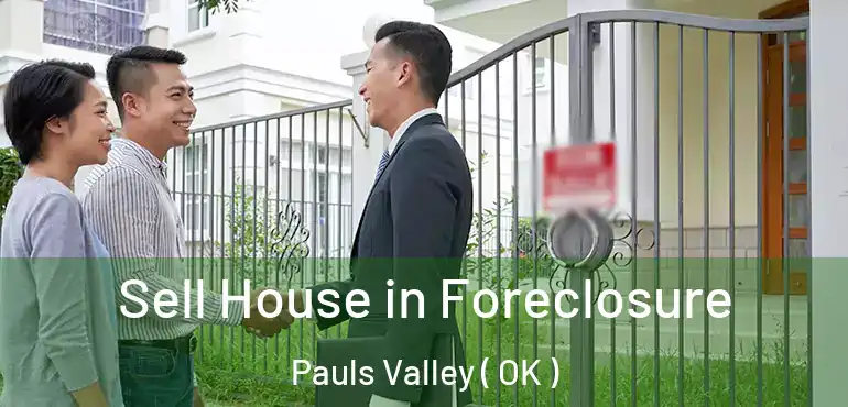  Sell House in Foreclosure Pauls Valley ( OK )