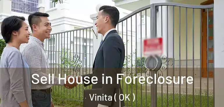 Sell House in Foreclosure Vinita ( OK )