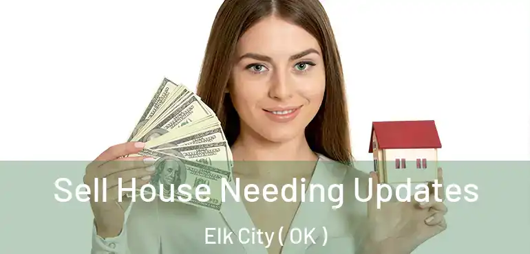  Sell House Needing Updates Elk City ( OK )