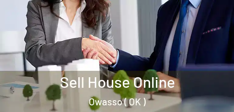 Sell House Online Owasso ( OK )