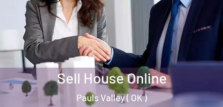 Sell House Online Pauls Valley ( OK )