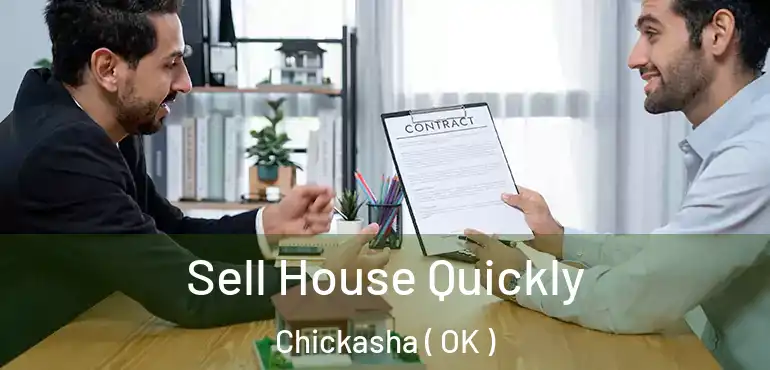 Sell House Quickly Chickasha ( OK )