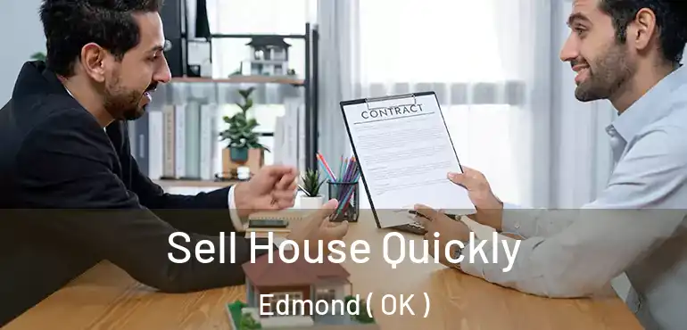 Sell House Quickly Edmond ( OK )