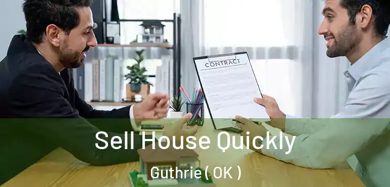 Sell House Quickly Guthrie ( OK )