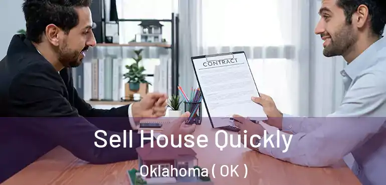 Sell House Quickly Oklahoma ( OK )