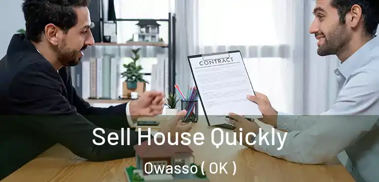 Sell House Quickly Owasso ( OK )