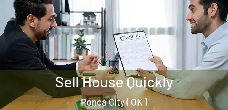 Sell House Quickly Ponca City ( OK )
