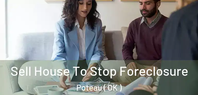Sell House To Stop Foreclosure Poteau ( OK )