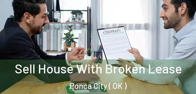 Sell House With Broken Lease Ponca City ( OK )